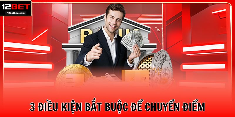 3 điều kiện bắt buộc để chuyển điểm