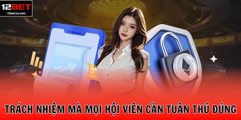 Trách nhiệm mà mọi hội viên cần tuân thủ đúng